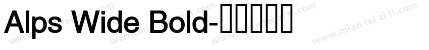 Alps Wide Bold字体转换